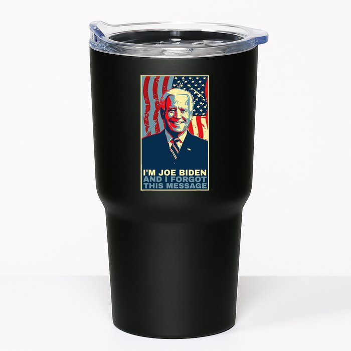 Funny Meme I Am Joe Biden And I Forgot This Message Gift Tumbler