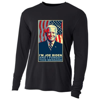 Funny Meme I Am Joe Biden And I Forgot This Message Gift Cooling Performance Long Sleeve Crew