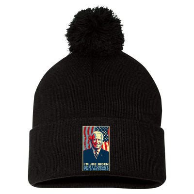 Funny Meme I Am Joe Biden And I Forgot This Message Gift Pom Pom 12in Knit Beanie