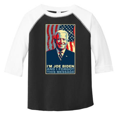 Funny Meme I Am Joe Biden And I Forgot This Message Gift Toddler Fine Jersey T-Shirt