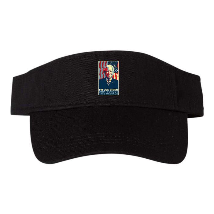 Funny Meme I Am Joe Biden And I Forgot This Message Gift Visor