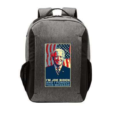 Funny Meme I Am Joe Biden And I Forgot This Message Gift Vector Backpack