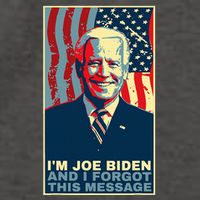 Funny Meme I Am Joe Biden And I Forgot This Message Gift Vector Backpack