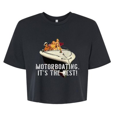 Funny Motorboating ItS The Best Bella+Canvas Jersey Crop Tee