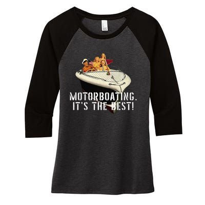 Funny Motorboating ItS The Best Women's Tri-Blend 3/4-Sleeve Raglan Shirt