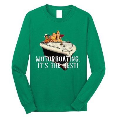 Funny Motorboating ItS The Best Long Sleeve Shirt