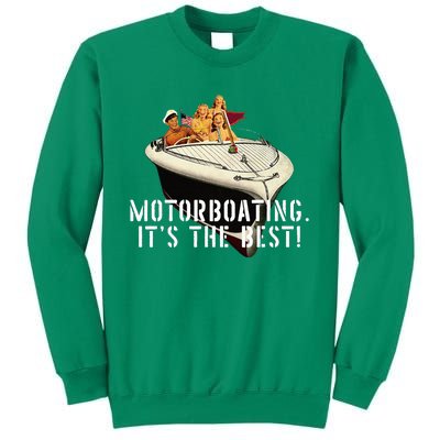 Funny Motorboating ItS The Best Sweatshirt