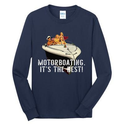 Funny Motorboating ItS The Best Tall Long Sleeve T-Shirt