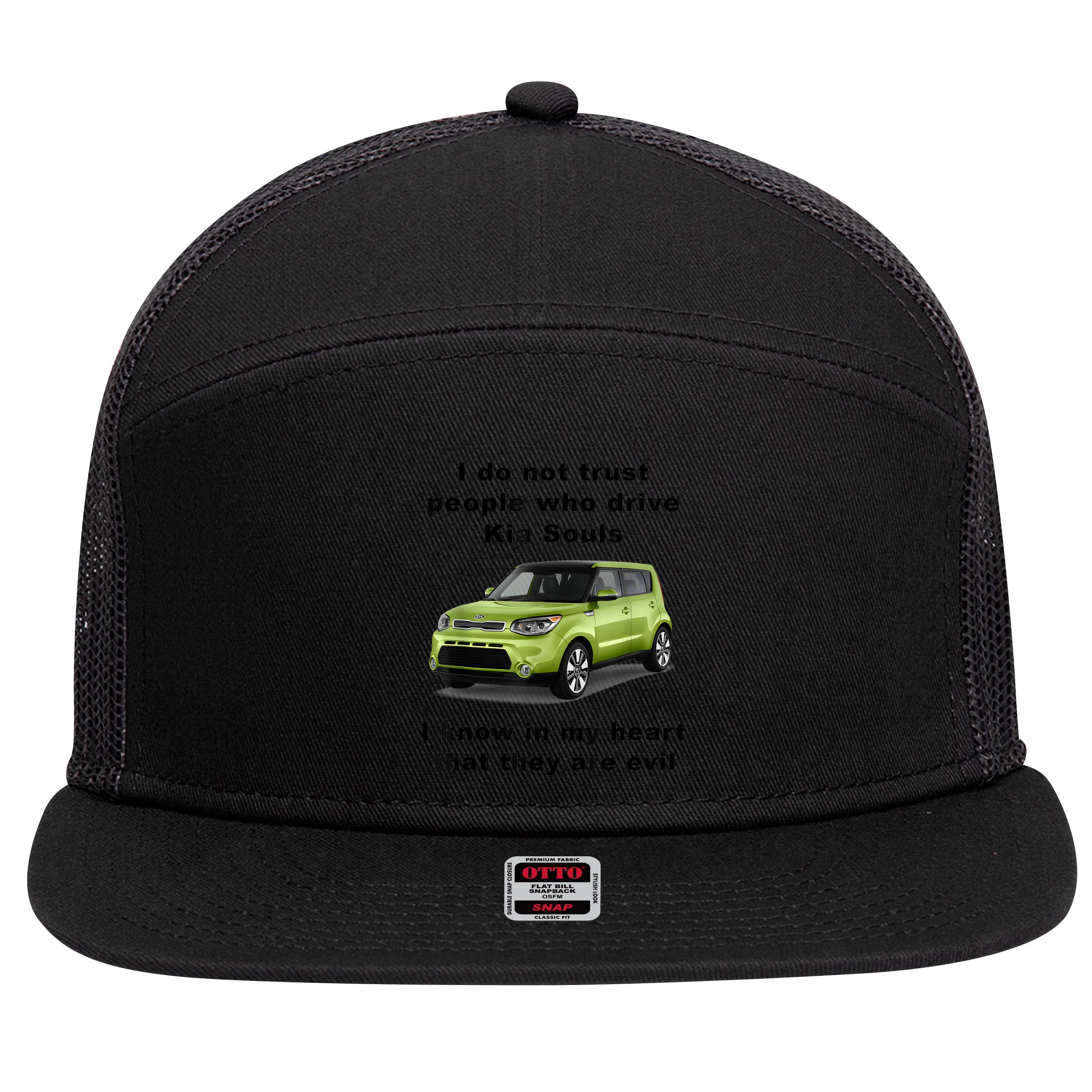 Funny Meme I Do Not Trust People Who Drive Kia Souls Joke 7 Panel Mesh Trucker Snapback Hat