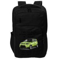Funny Meme I Do Not Trust People Who Drive Kia Souls Joke Impact Tech Backpack