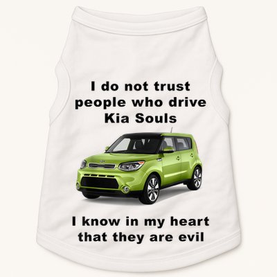 Funny Meme I Do Not Trust People Who Drive Kia Souls Joke Doggie Tank