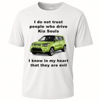 Funny Meme I Do Not Trust People Who Drive Kia Souls Joke Cooling Performance Crew T-Shirt