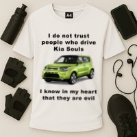 Funny Meme I Do Not Trust People Who Drive Kia Souls Joke Cooling Performance Crew T-Shirt