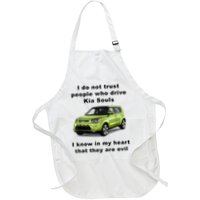 Funny Meme I Do Not Trust People Who Drive Kia Souls Joke Apron