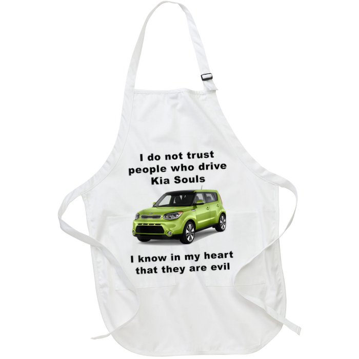 Funny Meme I Do Not Trust People Who Drive Kia Souls Joke Apron