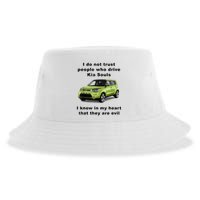 Funny Meme I Do Not Trust People Who Drive Kia Souls Joke Sustainable Bucket Hat