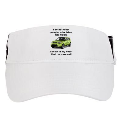 Funny Meme I Do Not Trust People Who Drive Kia Souls Joke Adult Drive Performance Visor