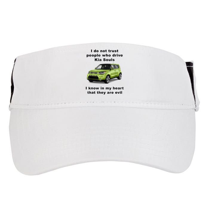 Funny Meme I Do Not Trust People Who Drive Kia Souls Joke Adult Drive Performance Visor