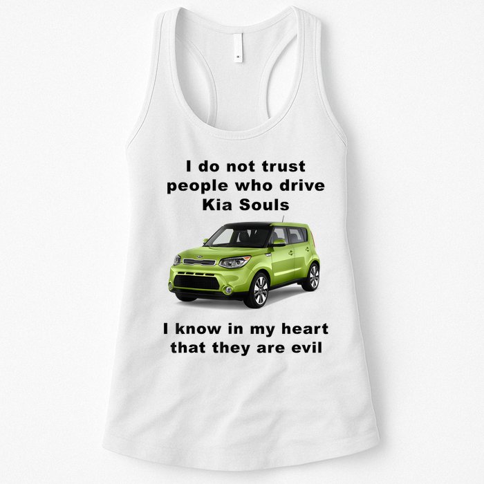 Funny Meme I Do Not Trust People Who Drive Kia Souls Joke Womens Tank Top