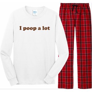 Funny Meme I Poop A Lot Joke Long Sleeve Pajama Set