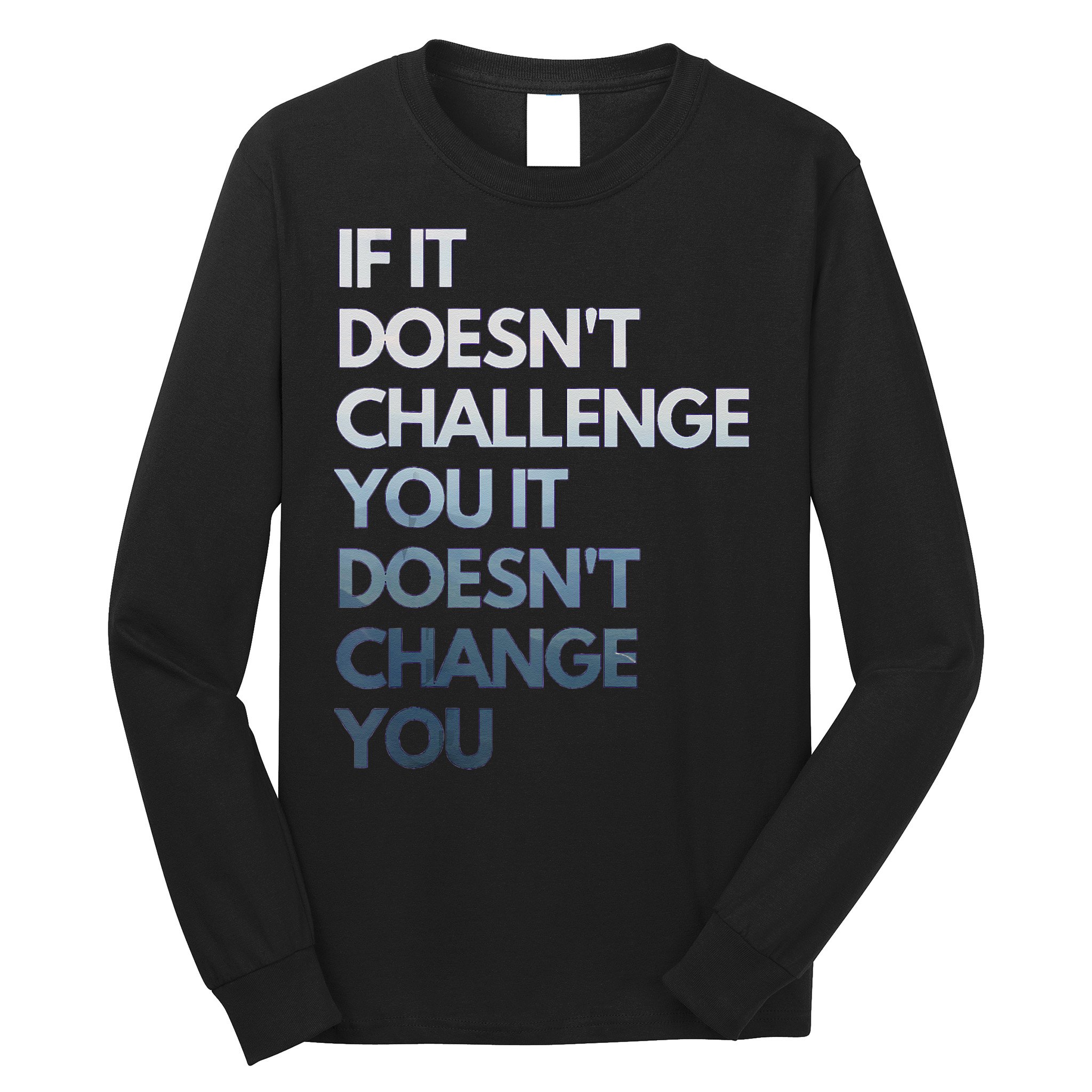 Fitness Motivation Inspirational Quote Fitness Long Sleeve Shirt