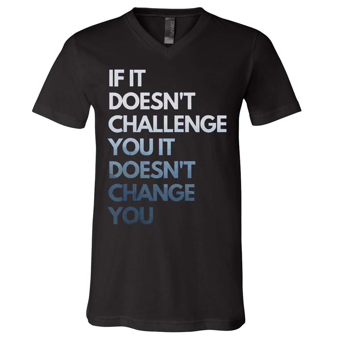 Fitness Motivation Inspirational Quote Fitness V-Neck T-Shirt