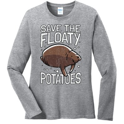 Funny Manatee I Save The Floaty Potatoes I Manatee Ladies Long Sleeve Shirt