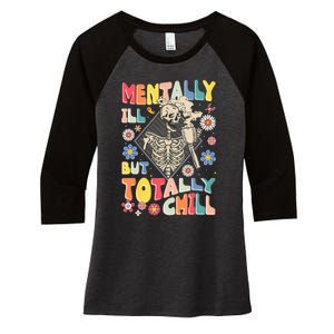 Funny Mentally Ill But Totally Chill Mental Health Skeleton Women's Tri-Blend 3/4-Sleeve Raglan Shirt