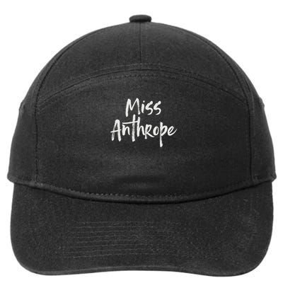 Funny Misanthrope Introvert Antisocial Design. Miss Anthrope 7-Panel Snapback Hat