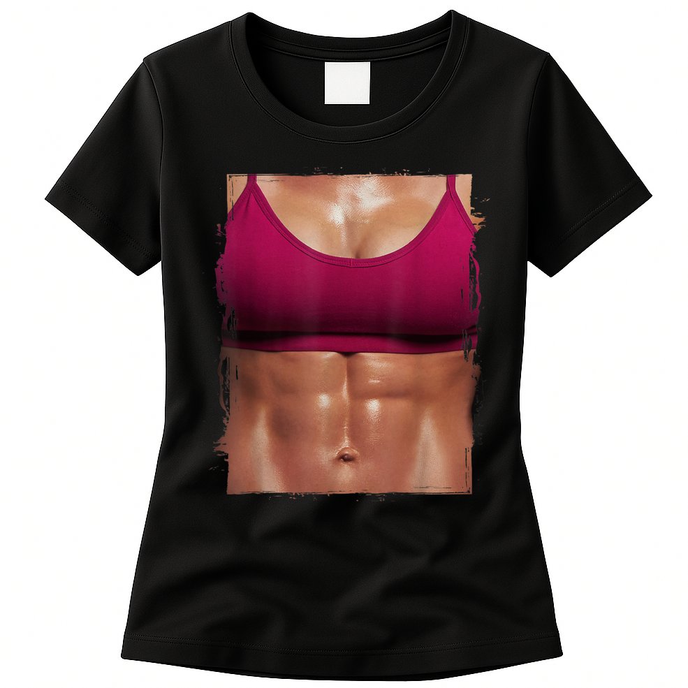 Fake Muscle I Woman Fitness Dream Woman Fitness Women Body Womens T-Shirt