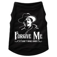 Forgive Me If I DonT Shake Hand Doggie Tank