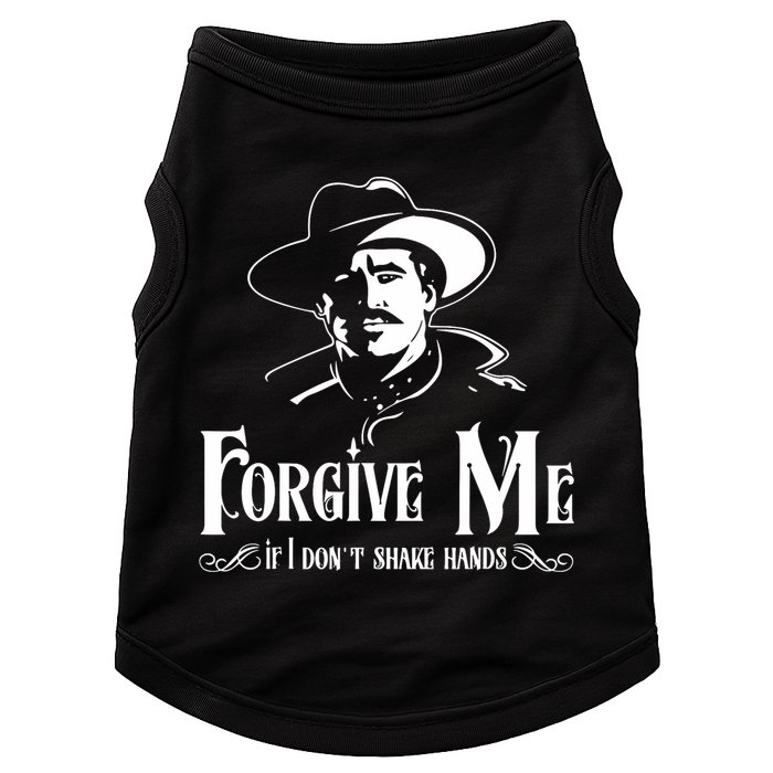 Forgive Me If I DonT Shake Hand Doggie Tank