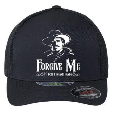 Forgive Me If I DonT Shake Hand Flexfit Unipanel Trucker Cap