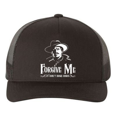Forgive Me If I DonT Shake Hand Yupoong Adult 5-Panel Trucker Hat