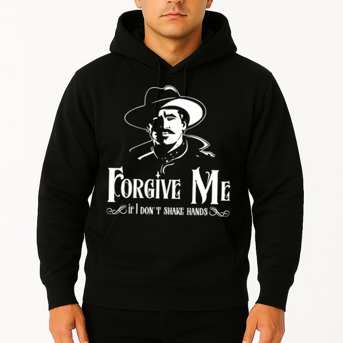 Forgive Me If I DonT Shake Hand Hoodie