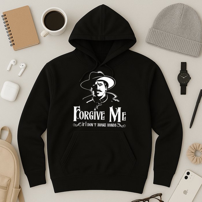Forgive Me If I DonT Shake Hand Hoodie