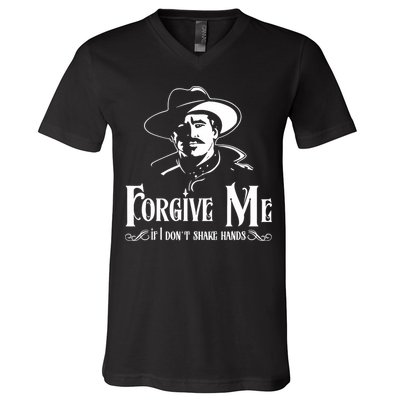 Forgive Me If I DonT Shake Hand V-Neck T-Shirt