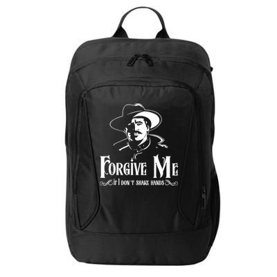 Forgive Me If I DonT Shake Hand City Backpack
