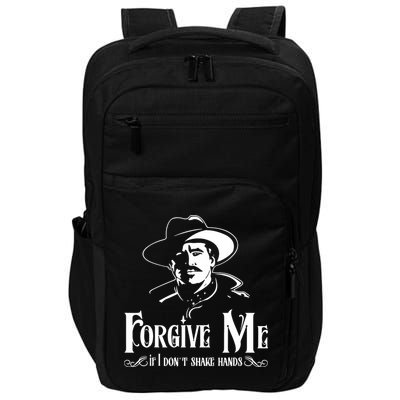 Forgive Me If I DonT Shake Hand Impact Tech Backpack