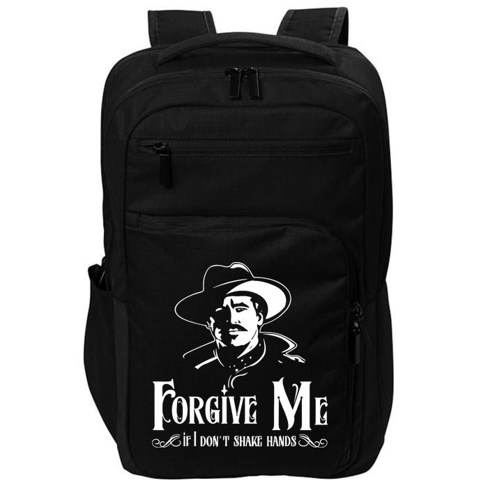 Forgive Me If I DonT Shake Hand Impact Tech Backpack