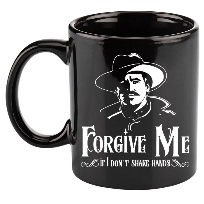 Forgive Me If I DonT Shake Hand 11oz C Handle Ceramic Mug