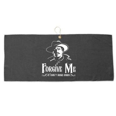 Forgive Me If I DonT Shake Hand Large Microfiber Waffle Golf Towel