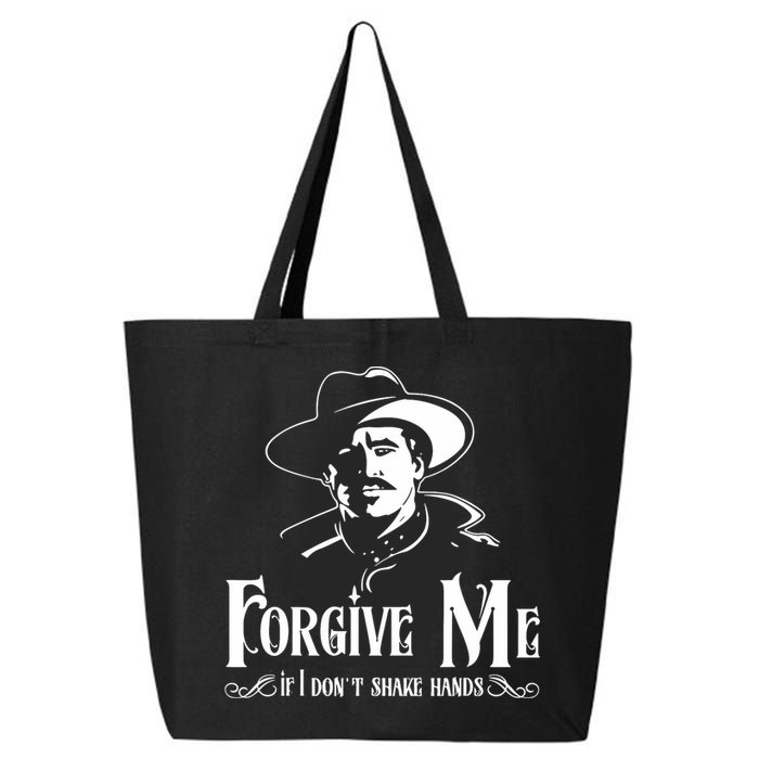 Forgive Me If I DonT Shake Hand 25L Jumbo Tote