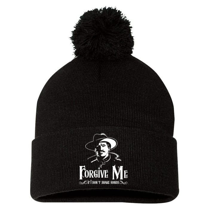 Forgive Me If I DonT Shake Hand Pom Pom 12in Knit Beanie