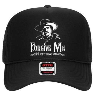 Forgive Me If I DonT Shake Hand Trucker Hat