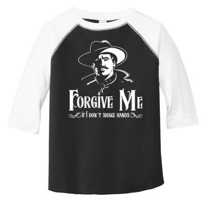 Forgive Me If I DonT Shake Hand Toddler Fine Jersey T-Shirt