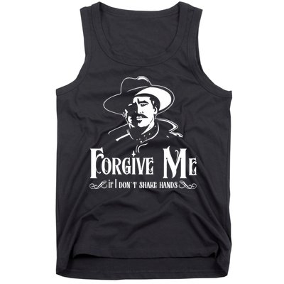 Forgive Me If I DonT Shake Hand Tank Top