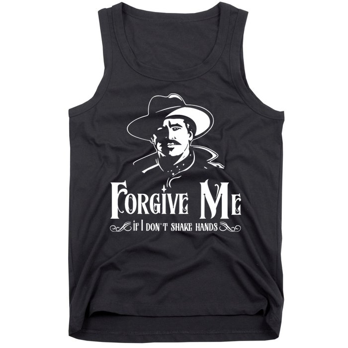 Forgive Me If I DonT Shake Hand Tank Top