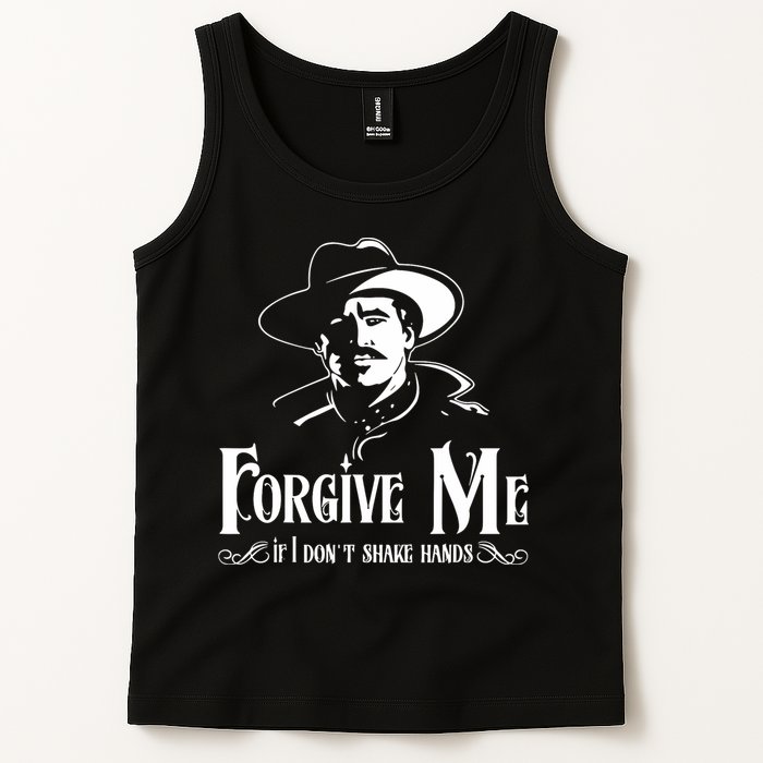 Forgive Me If I DonT Shake Hand Tank Top