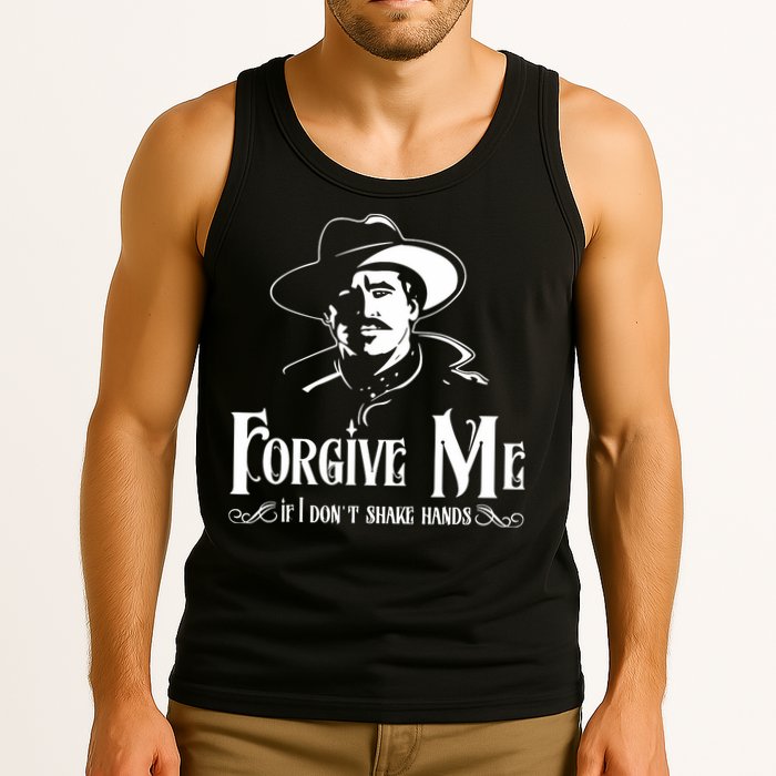 Forgive Me If I DonT Shake Hand Tank Top